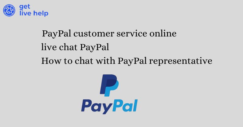 chat with PayPal representative or how to contact paypal customer care number